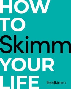 how-to-skimm-your-life