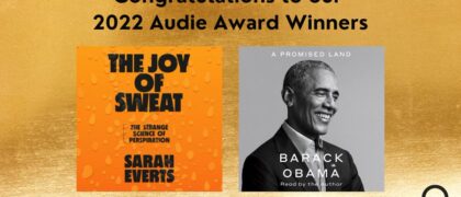 Congrats to Our 2022 Audie Award Winners: A PROMISED LAND and THE JOY OF SWEAT