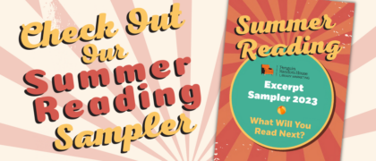 Check Out Our Summer 2023 Reading Sampler