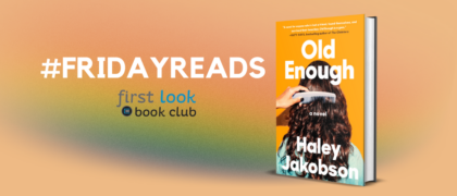 #FridayReads: Old Enough by Haley Jakobson
