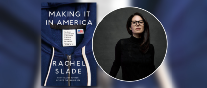 Dear Librarians: A Letter From Rachel Slade, Author of <em>Making It in America</em>