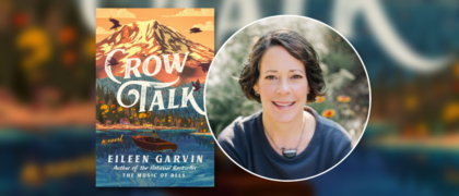 Dear Librarians: A Letter from Eileen Garvin, Author of <em>Crow Talk</em>