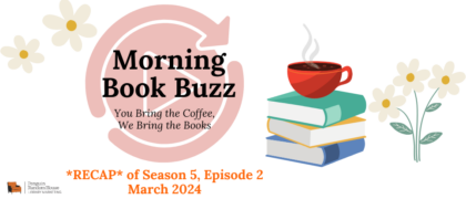 WATCH <em>Morning Book Buzz</em> March 2024: Drop-In Memoirs, Romance, and More!