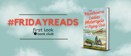 #FridayReads: <em>The Hazelbourne Ladies Motorcycle and Flying Club</em> by Helen Simonson
