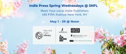 Indie Press Spring Wednesdays Return to New York Public Library