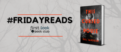 #FridayReads: <em>This Cursed House</em> by Del Sandeen