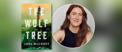 Dear Librarians: A Letter from Laura McCluskey, Author of <em>The Wolf Tree</em>