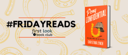 #FridayReads: <em>Pony Confidential</em> by Christina Lynch