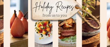 Holiday Recipes from Us to You