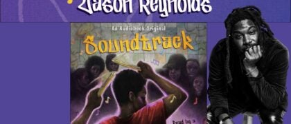 Press Play on SOUNDTRACK: A New Audio Original from Award-Winning Author Jason Reynolds