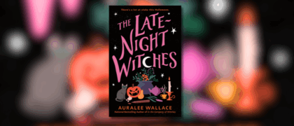 Dear Librarians: A Letter from Auralee Wallace, Author of <em>The Late-Night Witches</em>