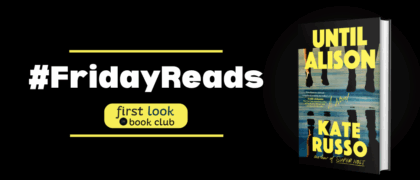 #FridayReads: <em>Until Alison</em> by Kate Russo