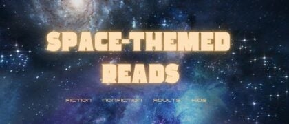Space-Themed Reads: create out-of-this-world displays and collections