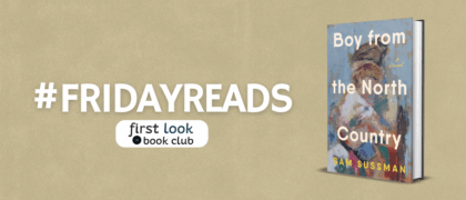 #FridayReads: <em>Boy from the North Country</em> by Sam Sussman