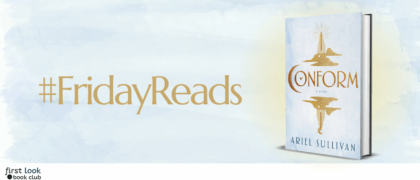 #FridayReads: <em>Conform</em> by Ariel Sullivan