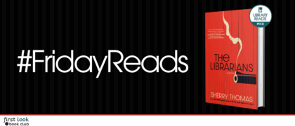 #FridayReads: <em>The Librarians</em> by Sherry Thomas