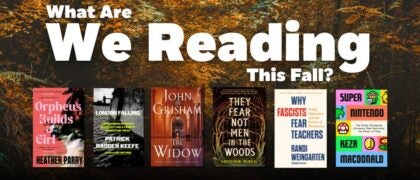 What Are We Reading This Fall?
