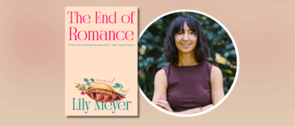 Dear Librarians: A Letter from Lily Meyer, Author of <em>The End of Romance</em>