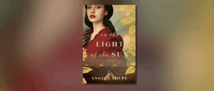 Dear Librarians: A Letter from Angela Shupe, Author of <em>In the Light of the Sun</em>