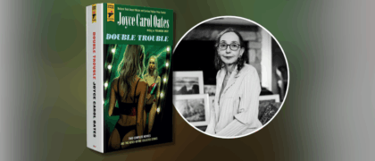 Dear Librarians: A Letter from Joyce Carol Oates, Author of <em>Double Trouble</em>