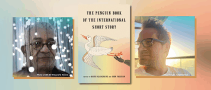 Read a Q&A with <em>The Penguin Book of the International Short Story</em> Editors Rabih Alameddine and John Freeman