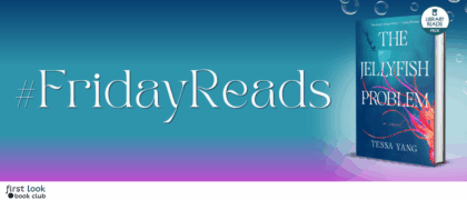 #FridayReads: <em>The Jellyfish Problem</em> by Tessa Yang