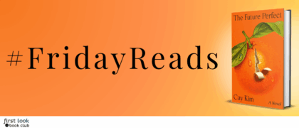#FridayReads: <em>The Future Perfect</em> by Cay Kim